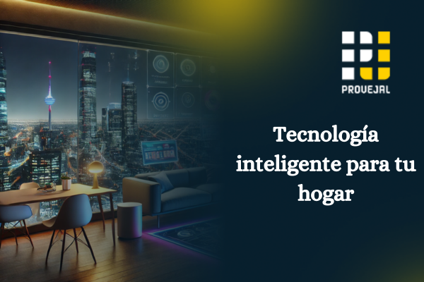 Cómo empezar a integrar tecnología inteligente en tu hogar en Guadalajara, Jal.